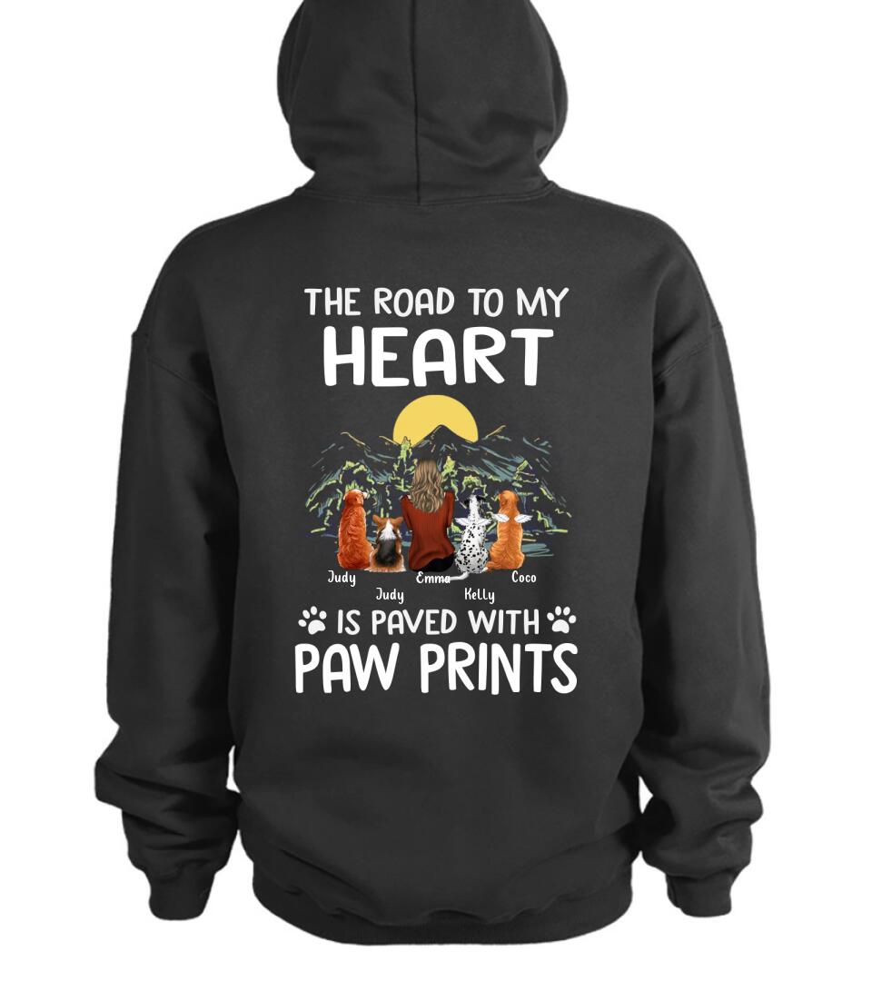 Personalized Pet Mom/Dad T-shirt/Pullover Hoodie - Gift Idea For Dog Lover - The Road To My Heart Is Paved With Pawprints
