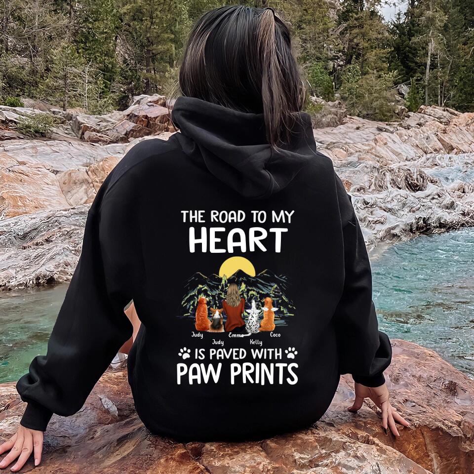 Personalized Pet Mom/Dad T-shirt/Pullover Hoodie - Gift Idea For Dog Lover - The Road To My Heart Is Paved With Pawprints