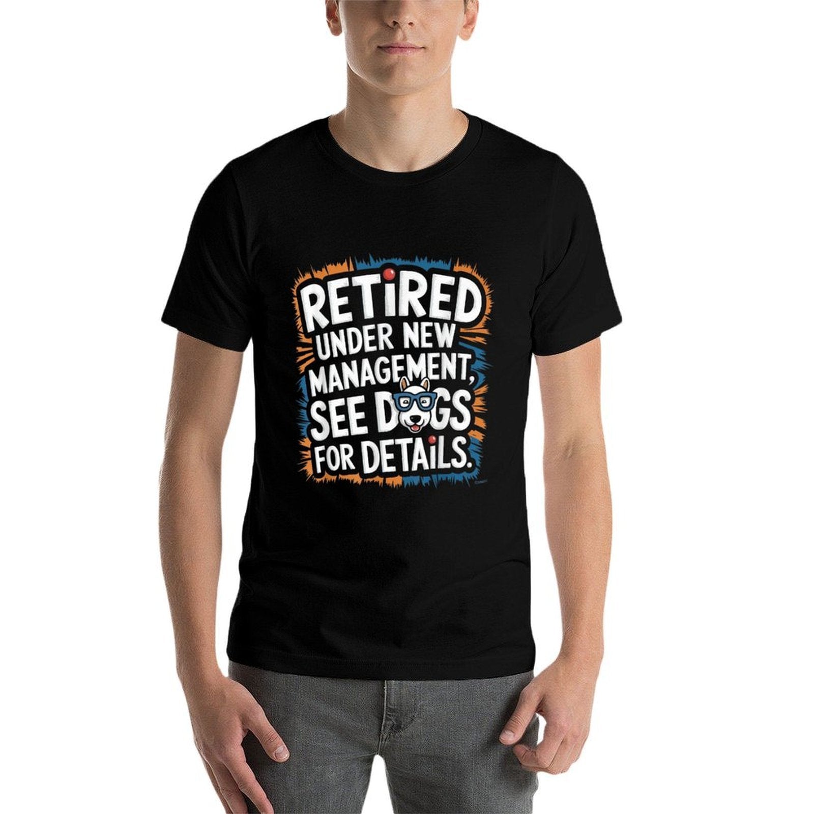 Retired 2025 Women Funny Retirement Men Women For Dogs Lover  Versatile T-Shirt